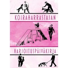 Koiraharrastajan Harjoituspäiväkirja