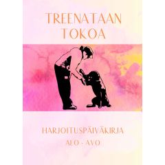 Treenataan tokoa! Harjoituspäiväkirja ALO-AVO